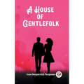 A House of Gentlefolk