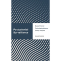 Postcolonial Surveillance: Europe's Border Technologies Between Colony and Crisis