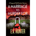 A Marriage To Murder For