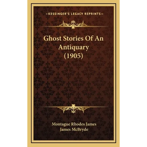 Ghost Stories Of An Antiquary (1905)