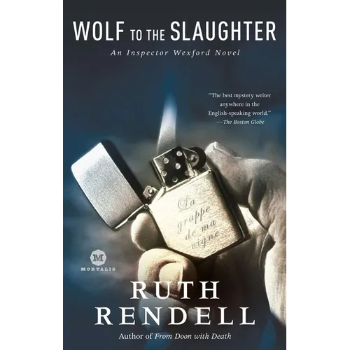 Wolf to the Slaughter: An Inspector Wexford Mystery