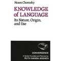 Knowledge of Language: Its Nature, Origins, and Use