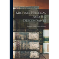 Michael Hillegas And His Descendants