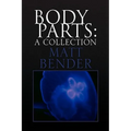 Body Parts: A Collection