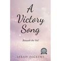 A Victory Song: Beneath The Veil