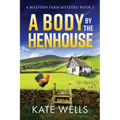 A Body by the Henhouse