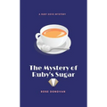 The Mystery of Ruby's Sugar (Large Print)