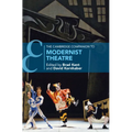 The Cambridge Companion to Modernist Theatre