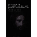 The Quest of the Historical Jesus: A Critical Study of its Progress from Reimarus to Wrede