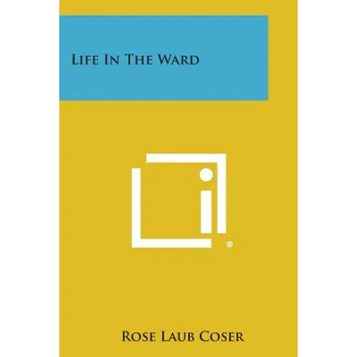 Life in the Ward