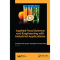 Applied Food Science and Engineering with Industrial Applications