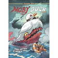 Cryptid Kids: Moby Duck: A Graphic Novel