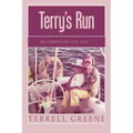 Terry's Run: An American Life 1923 ...