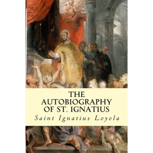 The Autobiography of St. Ignatius