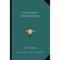Sir Joseph Whitworth
