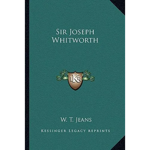 Sir Joseph Whitworth