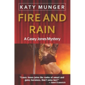 Fire and Rain: A Casey Jones Mystery