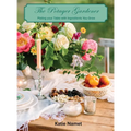 The Potager Gardener: Plating Your Table with Ingredients You Grow