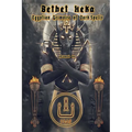 Bethet Heka- Egyptian Grimoire of Dark Spells
