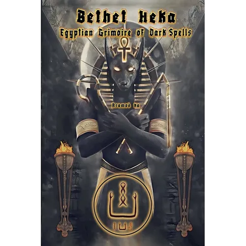 Bethet Heka- Egyptian Grimoire of Dark Spells