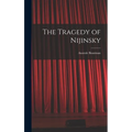The Tragedy of Nijinsky