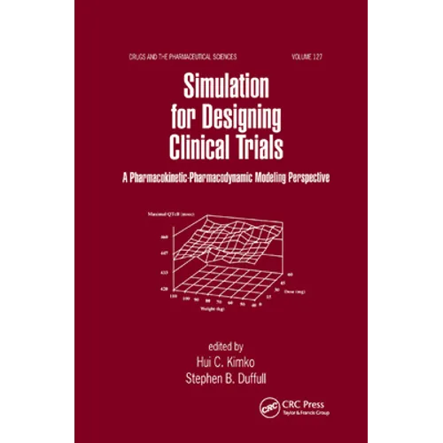 Simulation for Designing Clinical Trials: A Pharmacokinetic-Pharmacodynamic Modeling Perspective