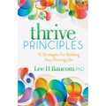 Thrive Principles: 15 Strategies for Building Your Thriving Life