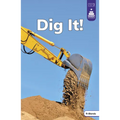 Dig It!