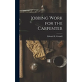 Jobbing Work for the Carpenter