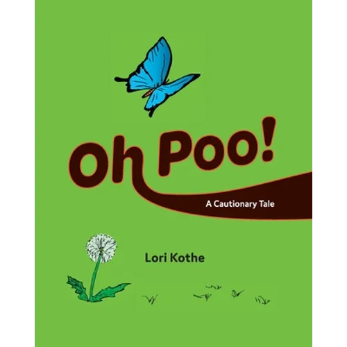 Oh Poo! A Cautionary Tale