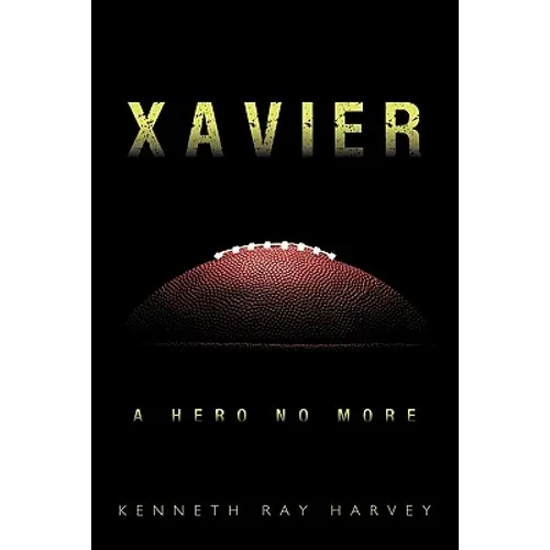 Xavier: A Hero No More