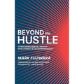 Beyond the Hustle