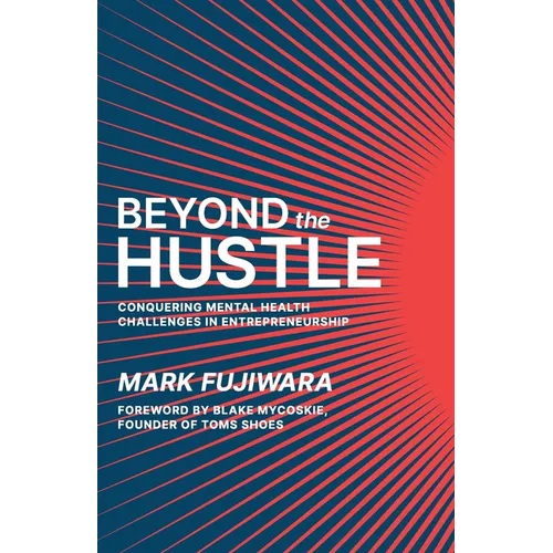 Beyond the Hustle