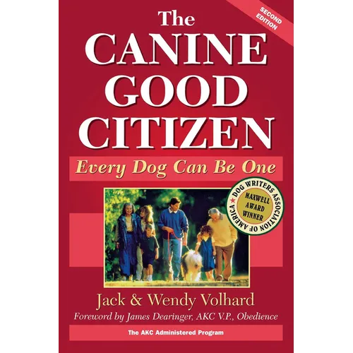 The Canine Good Citizen: Every Dog Can Be One