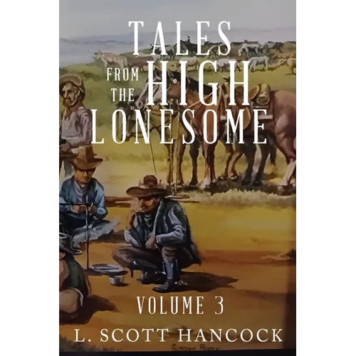Tales of the High Lonesome: Volume 3