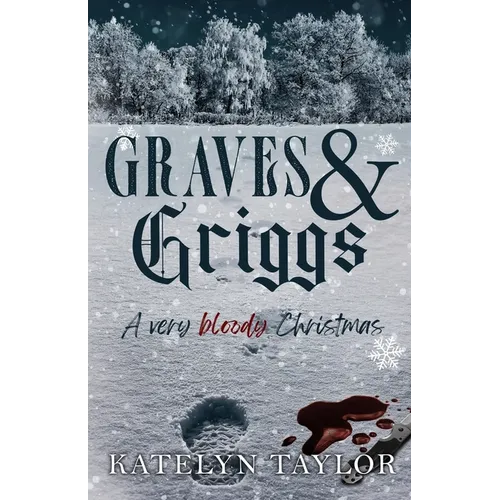 Graves & Griggs: A Very Bloody Christmas