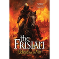 The Frisian: The Legacy of Willibrord, A Medieval Quest of Betrayal, Vengeance and Glory