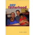 Gay Fatherhood: Narratives of Family and Citizenship in America