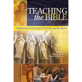 Teaching the Bible through Popular Culture and the Arts