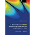 Lectures on Light: Nonlinear and Quantum Optics Using the Density Matrix