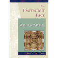 The Protestant Face of Anglicanism
