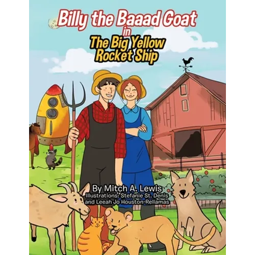 Billy the Baaad Goat: The Big Yellow Rocket Ship
