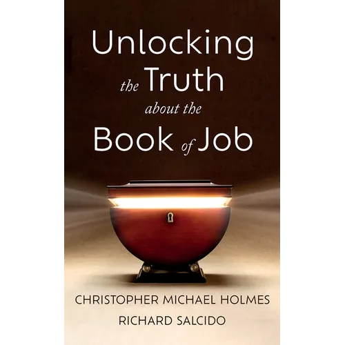 Unlocking the Truth about the Book of Job