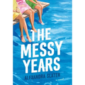The Messy Years