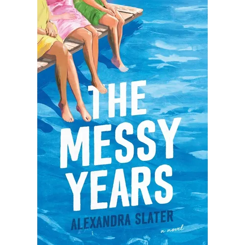 The Messy Years