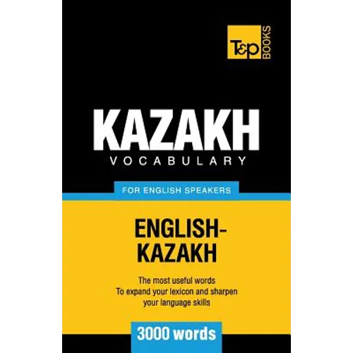 Kazakh vocabulary for English speakers - 3000 words