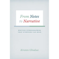 From Notes to Narrative: Writing Ethnographies That Everyone Can Read