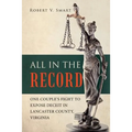All in the Record: One Couple's Fight to Expose Deceit in Lancaster County, Virginia