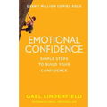 Emotional Confidence: Simple Steps to Build Your Confidence