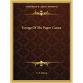 Voyage Of The Paper Canoe